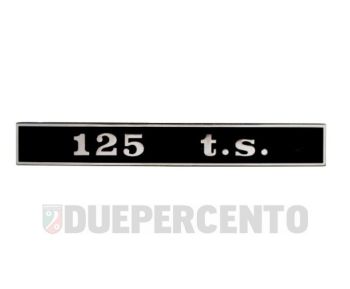 Targhetta posteriore "125 t.s." per Vespa 125 TS